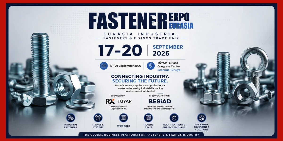 Industrial Fasteners & Fixings Fair, Fastener Expo Eurasia 2026